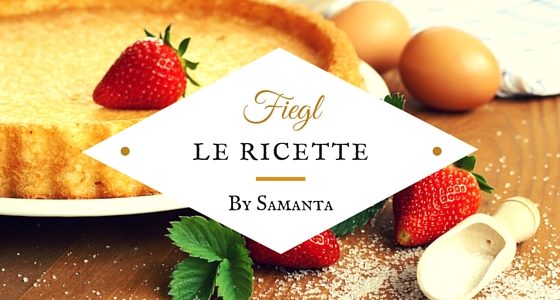 Le ricette di Samanta