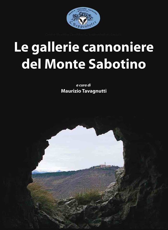 Copertina del libro Le gallerie cannoniere del Monte Sabotino